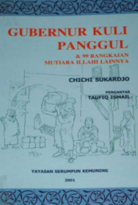 Gubernur Kuli Panggul & 99 Rangkaian Mutiara Illahi Lainnya