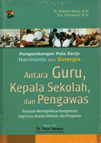 Antara Guru, Kepala Sekolah, dan Pengawas