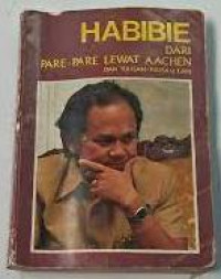 Habibie Dari Pare-Pare Lewat Aachen Dan Tulisan-Tulisan Lain