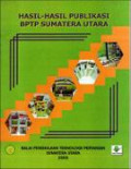 Hasil-Hasil Publikasi BPTP Sumatera Utara