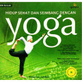 Hidup Sehat Dan Seimbang Dengan Yoga