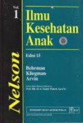 Ilmu Kesehatan Anak Nelson Vol 1