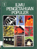 Ilmu Pengetahuan Populer: Jilid 1