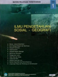 Ilmu Pengetahuan Sosial-Geografi: Materi Pelatihan Terintegrasi (Buku 1)