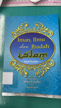 Iman, Ilmu dan Ibadah Islam