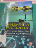 Implementasi Praktek Zuhud Dalam Tarekat Kadirun Yahya Ditinjau Dari Segi Ajaran Islam