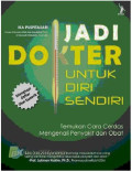 Jadi Dokter Untuk Diri Sendiri