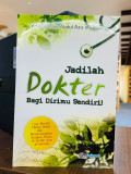 Jadilah Dokter Bagi Dirimu Sendiri