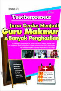 Teacherpreneur: Jurus Cerdas Menjadi Guru Makmur & Banyak Penghasilan