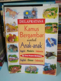 Kamus Bergambar Untuk Anak-anak Inggris-Mandarin-Indonesia