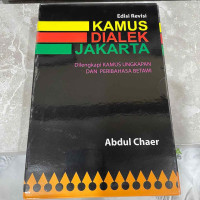 Kamus Ungkapan dan Peribahasa Betawi: Edisi Revisi