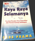 Kaya Raya Selamanya: Pecahan-pecahan Kaca Kejernihan dari Puncak Gunung Kehidupan