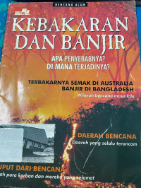 Kebakaran Dan Banjir