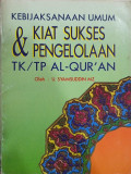 Kebijaksanaan Umum dan Kiat Sukses Pengelolaan TK/TPA Al-Qur'an