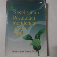 Kegelisahan Rasulullah Mendengar Tangis Anak