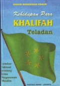 Kehidupan Para Khalifah Teladan