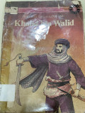 Sahabat Rasulullah: Khalid bin Walid