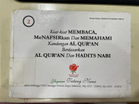 Kiat-kiat Membaca, Menafsirkan dan Memahami Kandungan Al-Qur'an Berdasarkan Al-Qur'an dan Hadits Nabi