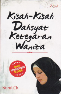 Kisah-kisah Dahsyat Ketegaran Wanita