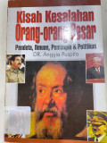 Kisah Kesalahan Orang-orang Besar Pendekar, Ilmu, Pemimpin & Politikus