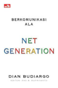 Berkomunikasi ala Net Generation