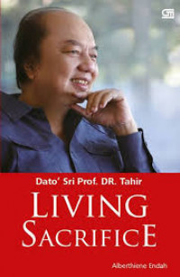 Dato' Sri Prof. DR. Tahir Living Sacrifice