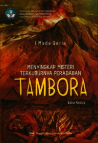 Menyingkap Misteri Terkuburnya Peradaban Tambora