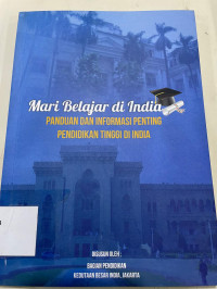 Mari Belajar di India: Panduan dan Informasi Penting Pendidikan Tinggi di India