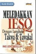 Meledakkan IESQ Dengan Langkah Takwa & Tawakal