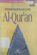 Memahami dan Mendalami Ajaran Al-Quran