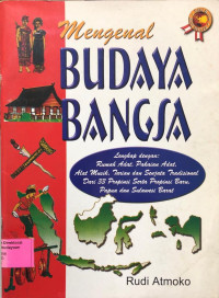 Mengenal Budaya Bangsa