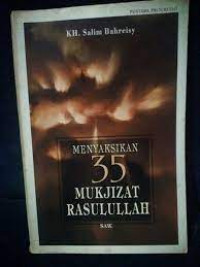 Menyaksikan 35 Mukjizat Rasulullah SAW