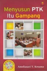 Menyusun PTK Itu Gampang