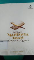 Meraih Manisnya Iman Dengan Al-Qur'an