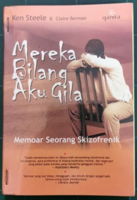 Mereka Bilang Aku Gila: Memoar Seorang Skizofrenik