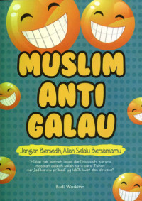 Muslim Anti Galau: Jangan Bersedih, Allah Selalu Bersamamu