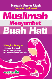 Muslimah Menyambut Buah Hati