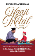 Ngaji Metal (Metode Talqin): Metode Salaf dalam Belajar dan Mengajarkan al-Quran Bisa Hafal Meski Belum Bisa Baca AL-Quran