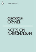 Notes on Nationalism: Penguin Modern 07