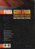 Para Gubernur Sumatera Utara: Kajian Sejarah, Sosial, dan Budaya