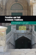Paradise and Hell in Islamic Traditions