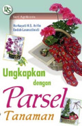 Ungkapkan Dengan Parcel Tanaman