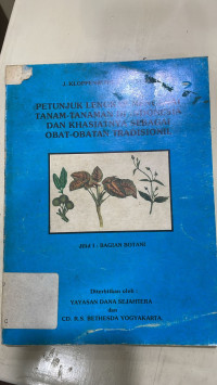 Petunjuk Lengkap Mengenai Tanam-Tanaman Di Indonesia Dan Khasiatnya Sebagai Obat-Obatan Tradisional: Jilid I Bagian Botani