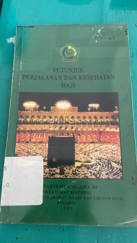 Petunjuk Perjalanan dan Kesehatan Haji