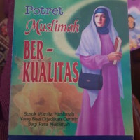 Potret Muslimah Ber-Kualitas