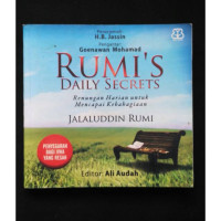 Rumi's Daily Secrets; Renungan Harian untuk Mencapai Kebahagiaan