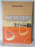 Raju Yang Diburu