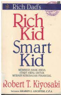 Rich Dad's : Rich Kid Smart Kid