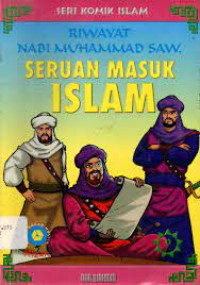 Riwayat Nabi Muhammad SAW Seruan Masuk Islam