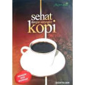 Sehat dengan Secangkir Kopi